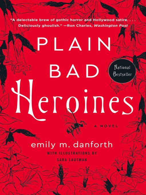 Title details for Plain Bad Heroines by Emily M. Danforth - Available